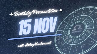 15 November Zodiac Horoscope: Birthday Personality & Traits Revealed
