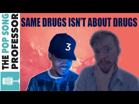 Same Drugs Is Not About Drugs Song Lyrics Music Video Meaning Explanation Chance The Rapper Same Drugs Is Not About Drugs Song Lyrics Music Video Meaning Explanation Chance The Rapper