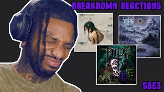 BREAKDOWN REACTIONS S8E3 (FEAT. POPPY, TO OBEY THE TYRANT AND MORE)