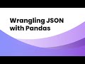 Wrangling JSON Data in Pandas