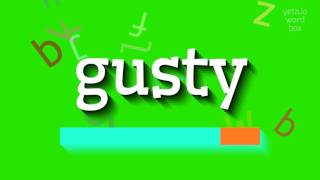 ጉስቲ - እንዴት ነው መጥራት?  #አስደሳች (GUSTY - HOW TO PRONOUNCE IT? #gusty)