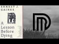 A Lesson Before Dying - By: Ernest J. Gaines - Full audiobook