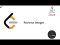 LeetCode Reverse Integer Explained - Java