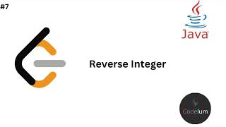 LeetCode Reverse Integer Explained - Java