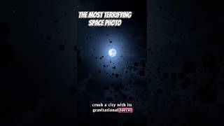 The Most TERRIFYING Space Photo #space #nasa #science #shorts