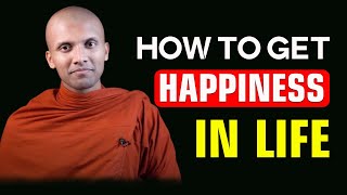 How to Get Happiness in Your Life - Perfect Life by the Path of Dharma