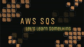What is AWS SQS | AWS Console & Python SDK Examples
