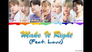 BTS(방탄소년단) - Make It Right (Feat. Lauv) [영어가사_한국어발음_한국어번역] [Color Coded_Han_Rom_Eng]