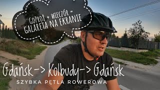 Wieczorna pętla rowerowa Gdańsk - Kolbudy. Dlaczego GoPro8 nie daje rady? DJI lepsze?