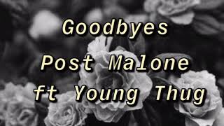 Post Malone - Goodbyes Ft Young Thug (Clean Lyrics)