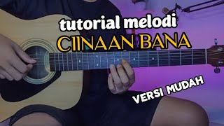 TUTORIAL INTRO - CIINAAN BANA (versi akustik)