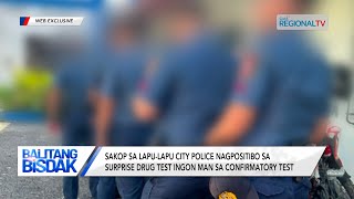 Balitang Bisdak: Usa ka Police, Nagpositibo sa Surprise Drug Test