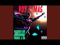 Voy x mas (feat. Pacheco Wo, RodrigoMG & PRINCE J RB)