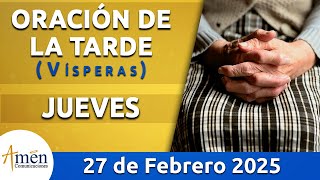 Oración de la Tarde Hoy Jueves 27 Febrero 2025 l Padre Carlos Yepes | Católica | Dios