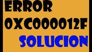 Error 0xc000012f IMAGEN INCORRECTA en windows 10/8/7 I SOLUCIÓN 2024