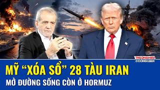 Thời sự Quốc tế trưa 12/4: Mỹ “xóa sổ” 28 tàu rải thủy lôi của Iran, mở đường sống còn ở Hormuz