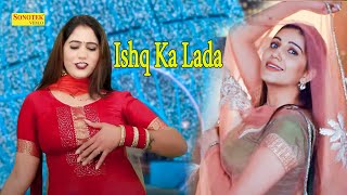 Ishq Ka Lada I Suman Goswami Dance I New Haryanvi Song I Dj Dance Song I Sapna Entertainment