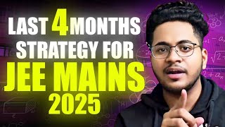 Last 4 Months Roadmap for Jee Mains 🎯 Can I still Crack Jee mains 🤬 IMPORTANT CHAPTERS