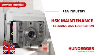 HSK Maintenance - Cleaning and Lubrication | PBA-Industry | Service Tutorial | Hundegger