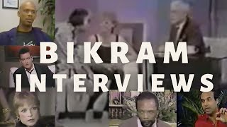 Bikram Interview Compilation