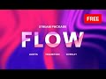 Flow FREE Twitch Overlay and Alerts Stream Package for OBS - Download Now!