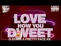 G Starr Ft. PrettyFace KK - Love How You Dweet - December 2017