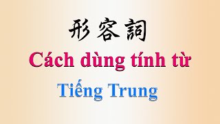 Cách dùng tính từ trong Tiếng Trung || Tiếng Trung Datviet ABC