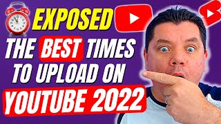 EXPOSED The Best Time To Upload YouTube Videos To Go VIRAL in 2022 (EASIER THAN YOU THINK)