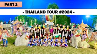 THAILDAND TOUR 2024 | PART 2 |  DANCING FESTIVE  💃🏻✨