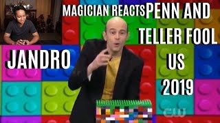 MAGICIAN REACTS TO JANDRO ON PENN AND TELLER FOOL US 2019