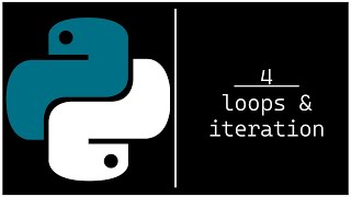 Loops & Iteration | Python Tutorial (4/12)