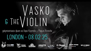 VASKO AND THE VIOLIN - TRAILER - London, 08.02.25