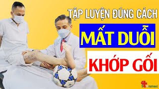 MẤT DUỖI KHỚP GỐI sau phẫu thuật - Luyện tập và điều trị đúng cách | Y học Thể thao Starsmec