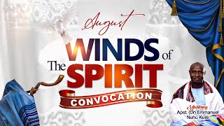 Full Sermon | Winds of The Spirit Convocation | August 2022 | Apostle (Dr) Emmanuel Nuhu Kure