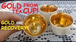 GOLD FROM TEA CUP - GOLD RECOVERY!