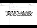 Merge Sort Algorithm Java implementation