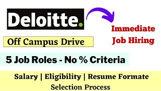 Deloitte Latest off campus drive | Deloitte Hiring for Multiple Role | Deloitte immediate hiring