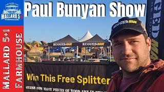 2024 Paul Bunyan Show | Sawmills, Chippers, Mulchers, & RuggedMade Log Splitters