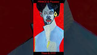 Prince & Picasso : Then ????