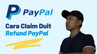 Cara Claim Duit Refund Dari PayPal