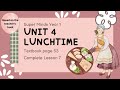 SUPER MINDS YEAR 1 | TEXTBOOK PAGE 53 | UNIT 4 LUNCHTIME | COMPLETE LESSON 7