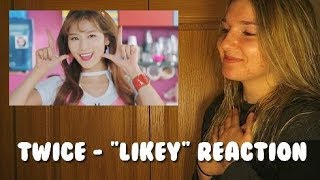 TWICE - LIKEY MV REACTION