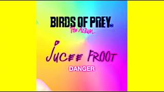 Jucee Froot - Danger (Extended Version)