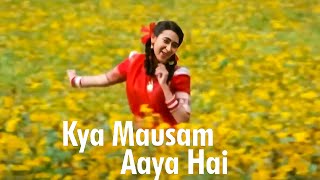 Kya Mausam Aaya Hai | Sadhana Sargam | Udit Narayan | Anari (1993)