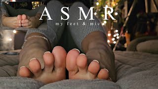 ASMR | Just the mic \u0026 my feet | cozy vibe