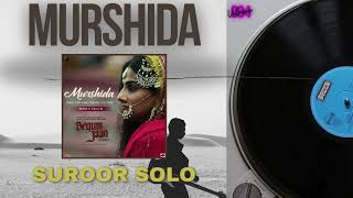 SUROOR - Murshida | Audio Song | Begum Jaan | Orginal Arijit | Vidya Balan