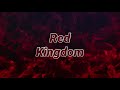 Red Kingdom Lyric Video