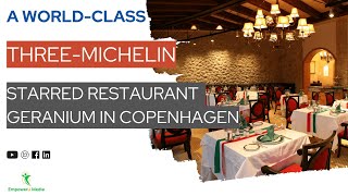 A World-Class Three-Michelin Starred Restaurant – Geranium in Copenhagen | Travel On A Budget