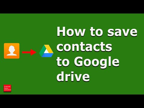 (Google Contacts): How to save contacts to Google drive - Backup and Restore both