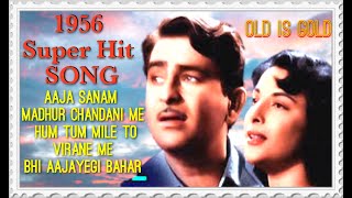 Aaja Sanam Madhur Chandani - Raj Kapoor, Nargis, #raj kapoor nargis song#chori chori 1956